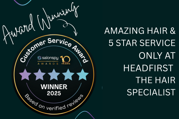 Headfirst Customer Service Award Winning Salon Leeds 1 (600 x 400 px)